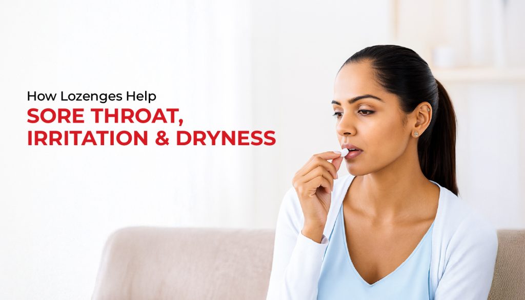 sore threat, irritation and dryness