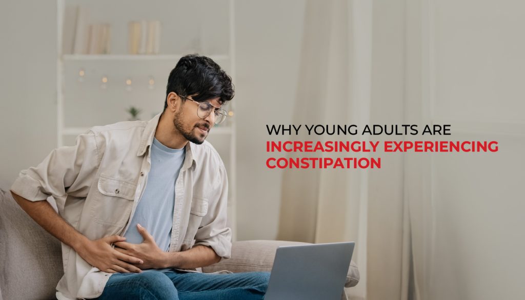 Why Constipation Is Rising Among Young Adults